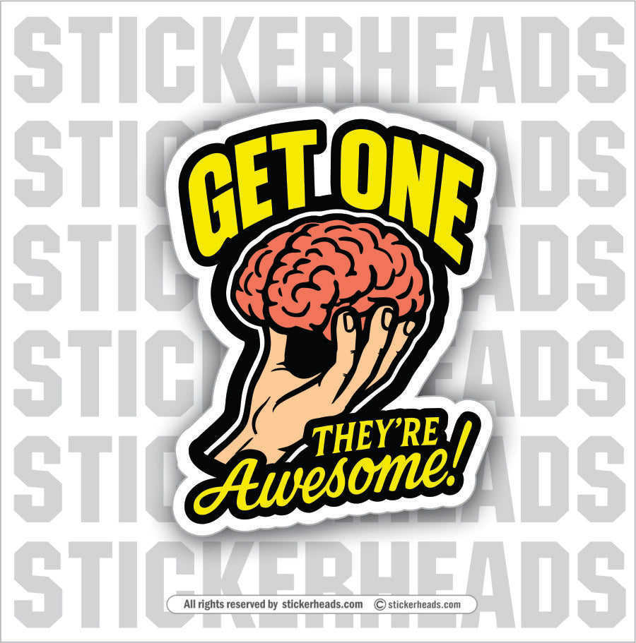 GET ONE THEY'RE AWESOME - BRAIN  - Funny Work TOOLBOX Sticker