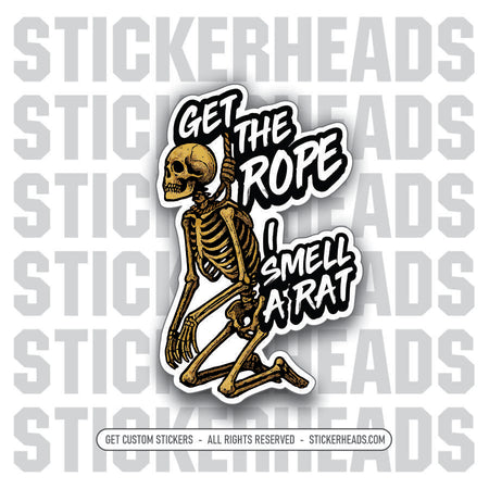 GET THE ROPE I SMELL A RAT -  Union Mic Funny Sticker