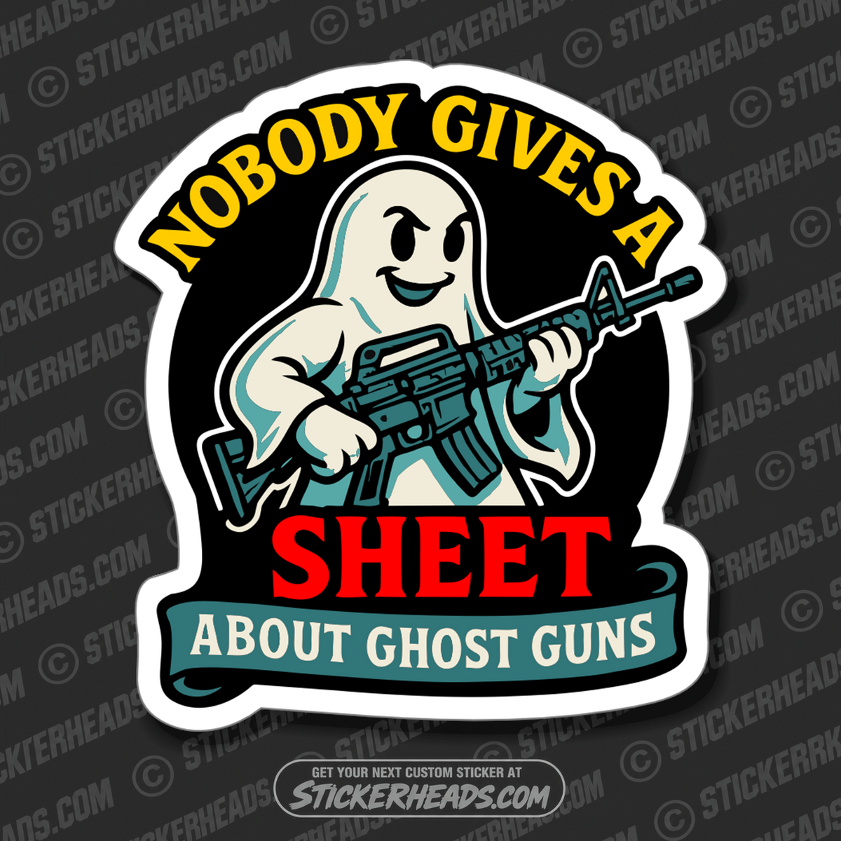 NOBODY GIVES A SHEET ABOUT GHOST GUNS - GHOST WITH AR15 -  HALLOWEEN Guns Funny Sticker