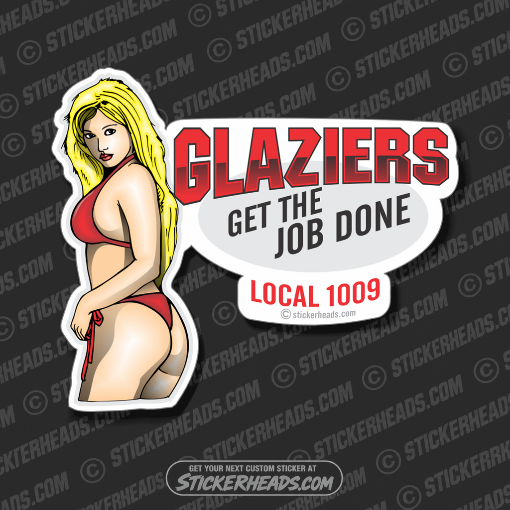 Get the JOB DONE  custom text  Sexy  - Glaziers Stickers