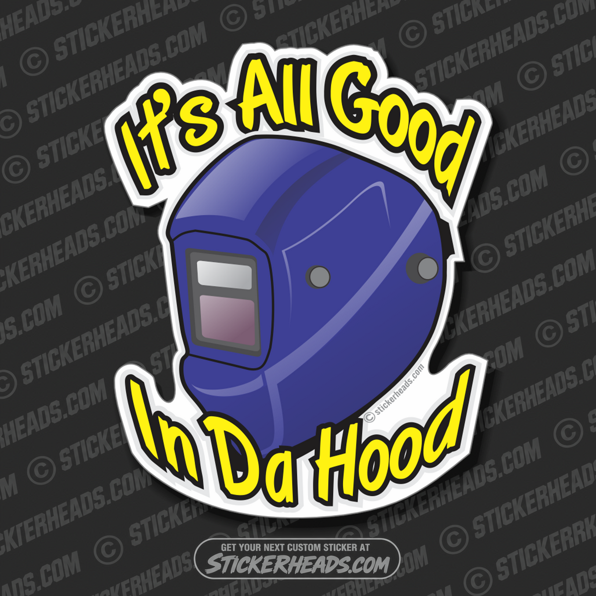 WELDER It's all good in da hood  - welding weld sticker