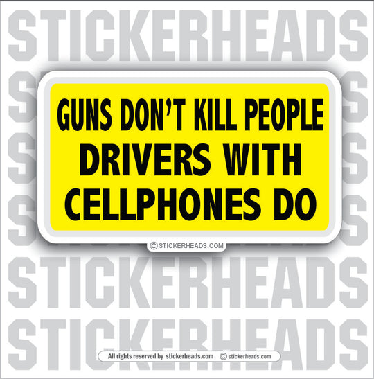 Guns Don't Kill People Cellphones  - Attitude Sticker