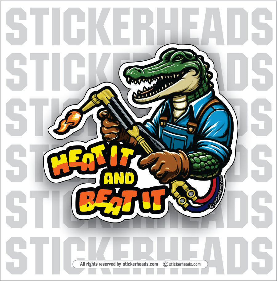 ALLIGATOR - HEAT IT AND BEAT IT  - Work Union Misc Funny Sticker
