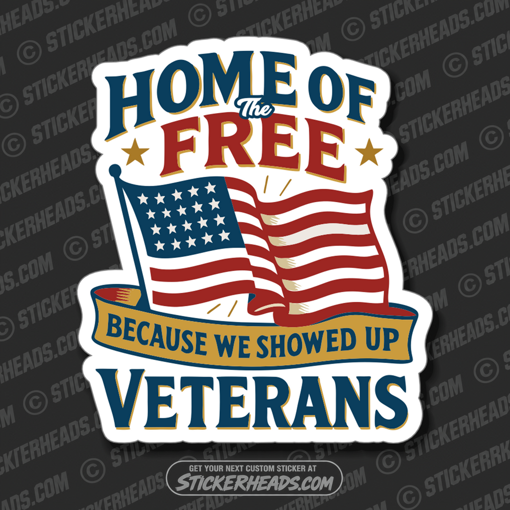 HOME OF THE FREE - VERERAN  - Military Sticker