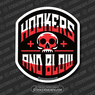 Hookers and Blow - Welder Welding Sticker (new design)