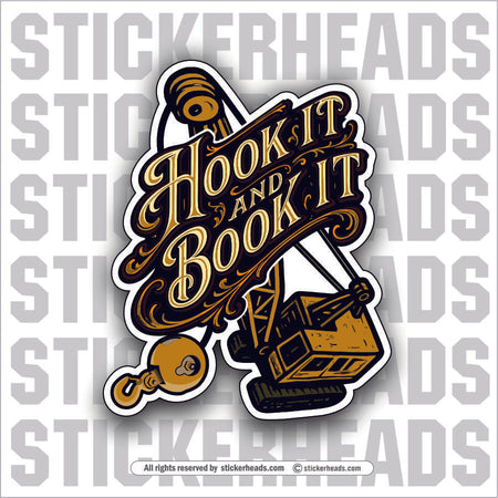 HOOK IT AND BOOK IT -  Heavy Equipment - Crane Operator Sticker