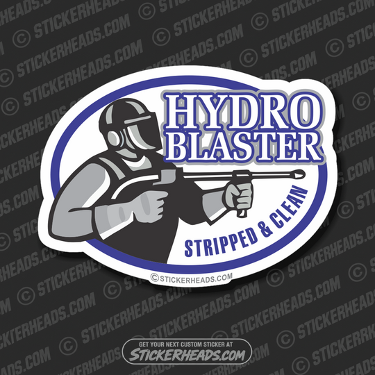 Stripped Clean - Blaster Guy  - Hydro Blaster Blasting Sticker