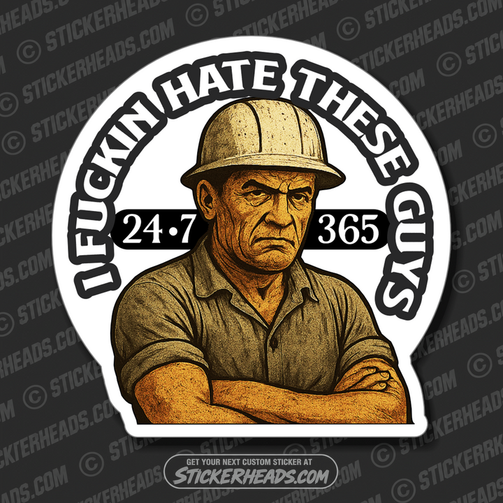 I FUCKIN HATE THESE GUYS - UNION Misc Funny Sticker