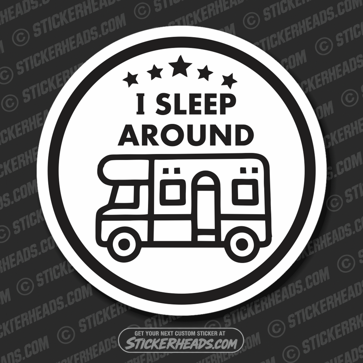 I SLEEP AROUND - RV - CAMPER CAMPING Pipeliner  -  Sticker