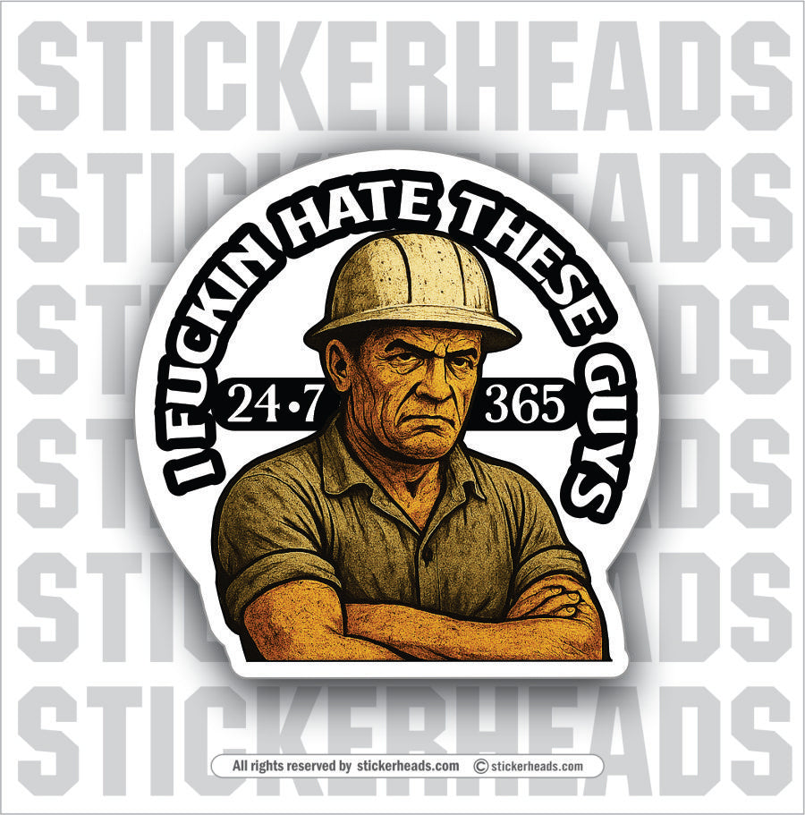 I FUCKIN HATE THESE GUYS - UNION Misc Funny Sticker