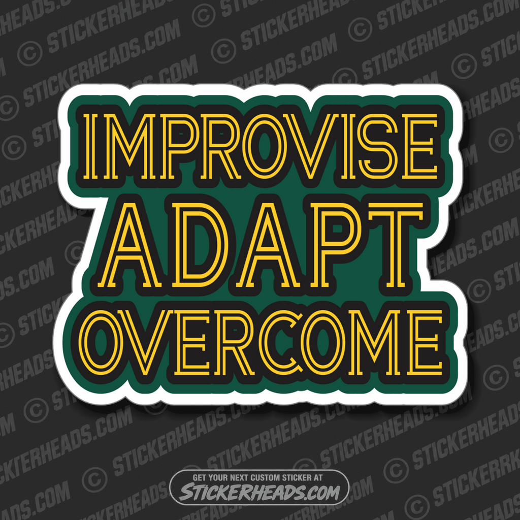 IMPROVISE ADAPT OVERCOME - Work Union Misc Funny Sticker