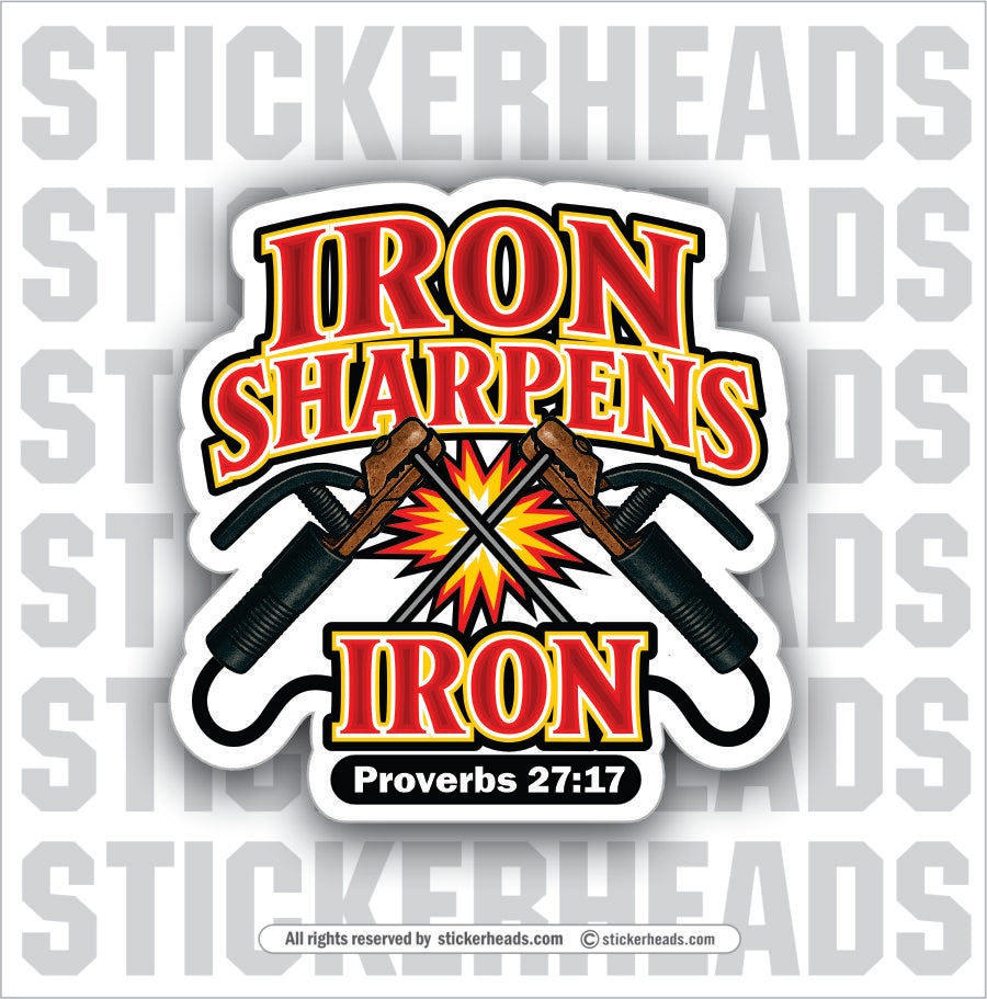 IRON SHARPENS IRON #2  -  Religious Weld WELDING Welder Sticker