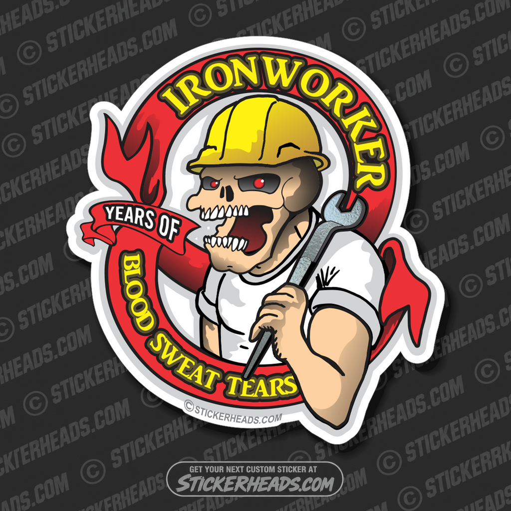 Blood Sweat & Tears - Skull Face Spud Wrench  - Ironworker Ironworkers Iron Worker Sticker