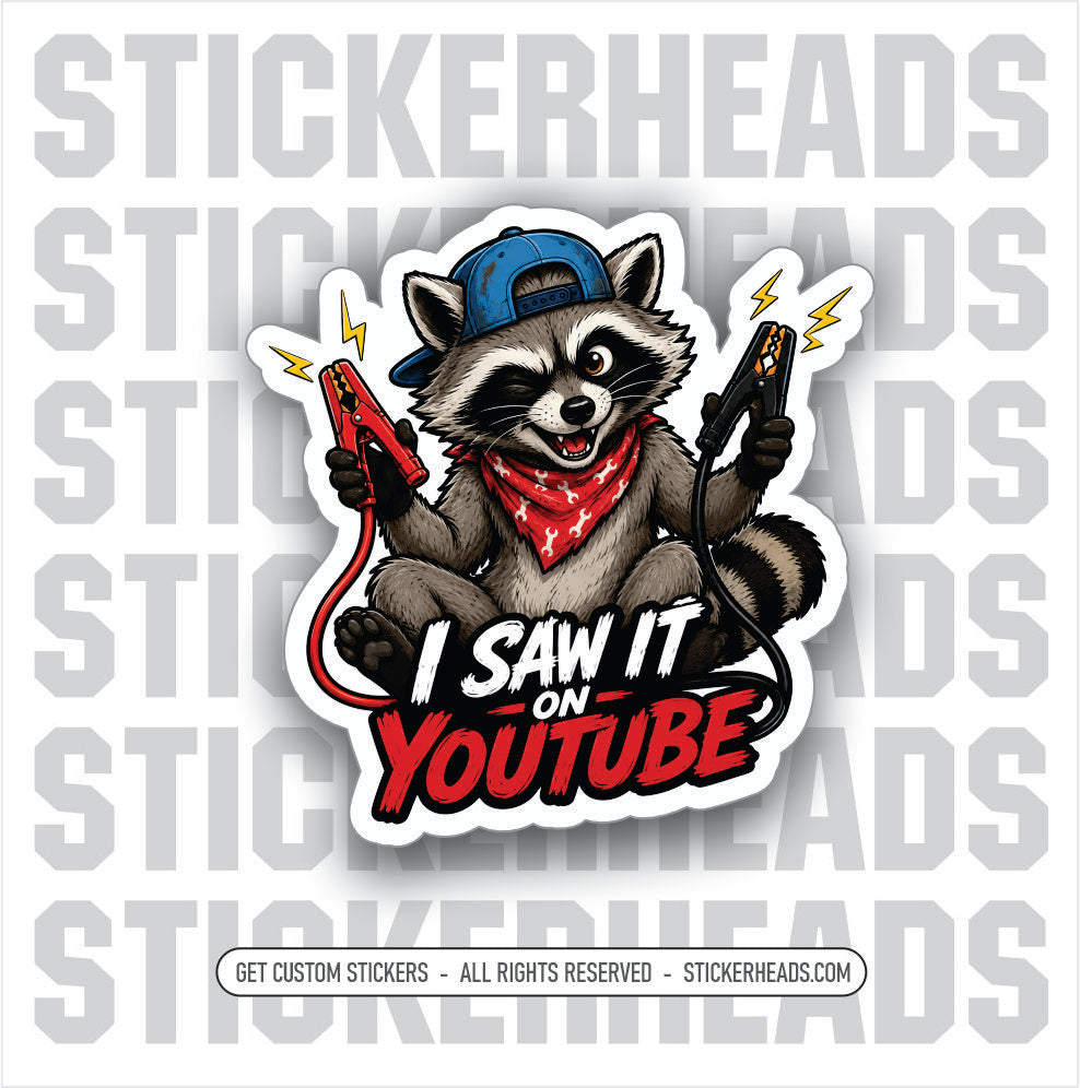 I SAW IT ON YOU TUBE - RACOON JUMPER CABLES- funny sticker