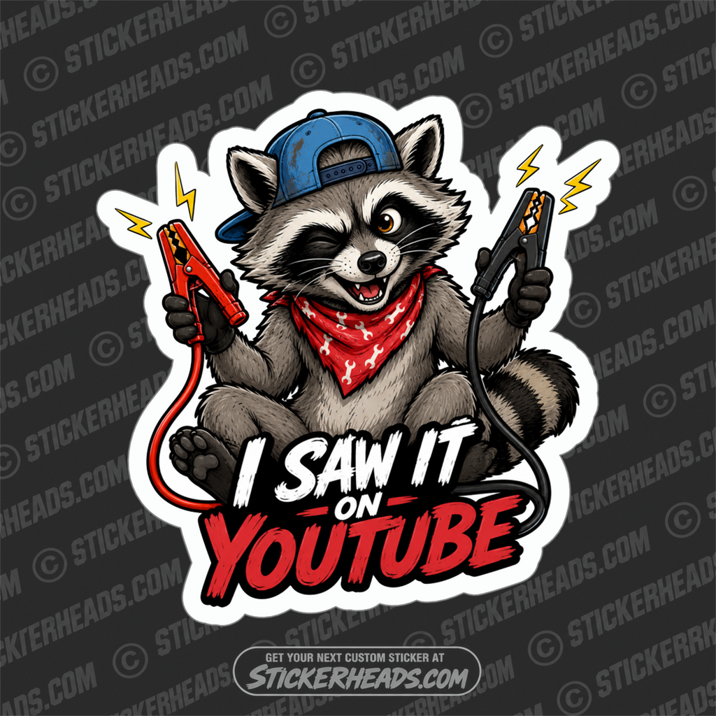 I SAW IT ON YOU TUBE - RACOON JUMPER CABLES- funny sticker