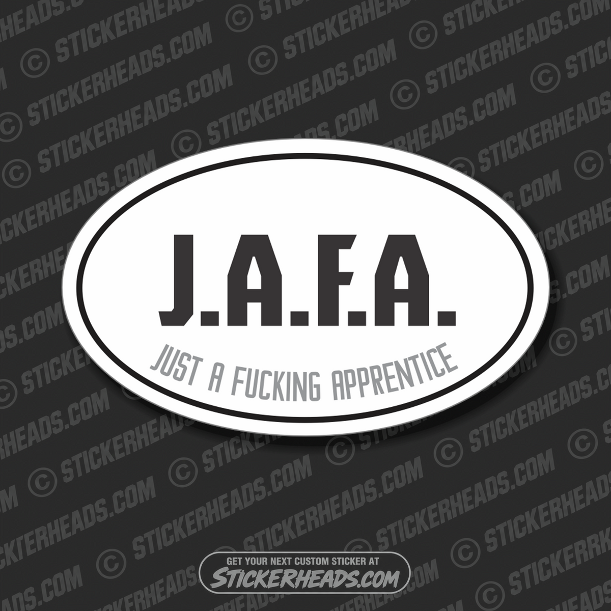 JAFA J.A.F.A. JUST A FUCKING APPRENTICE   - Oval - Funny Sticker