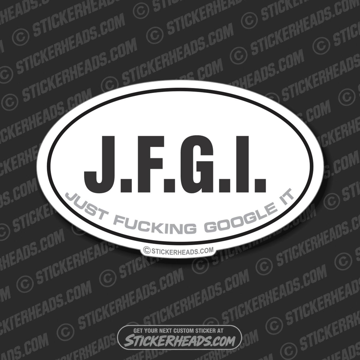 J.F.G.I.  JFGI Just Fucking Google It - Oval - Sticker