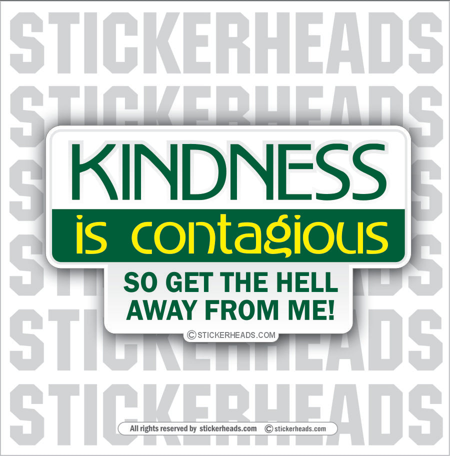 Kindness Is Contagious - Attitude Sticker