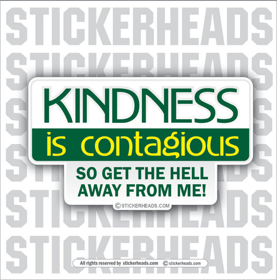 Kindness Is Contagious - Attitude Sticker