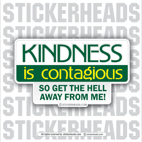 Kindness Is Contagious - Attitude Sticker