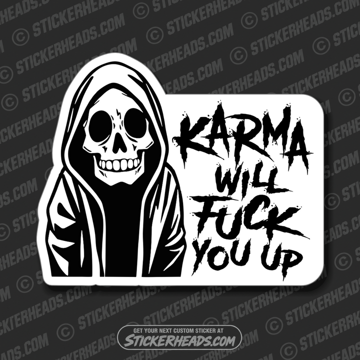 KARMA WILL FUCK YOU UP - CUTE REAPER DEATH  - Work Job Sticker