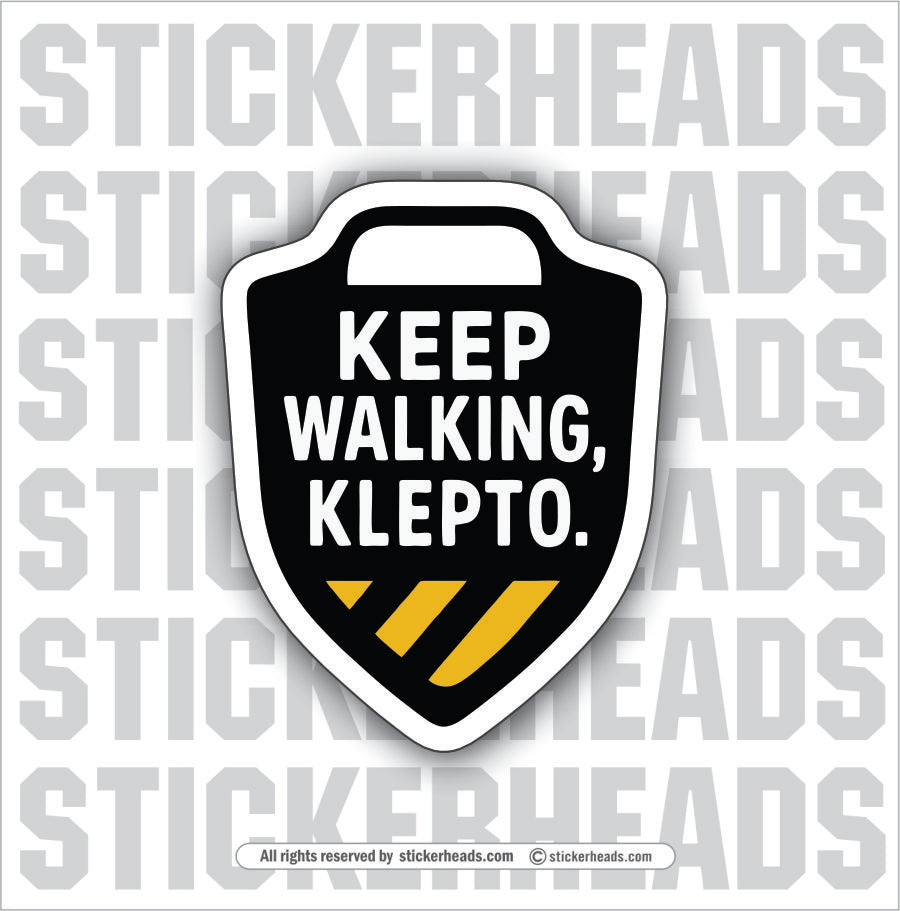 KEEP WALKING KLEPTO - Funny Work TOOLBOX Sticker
