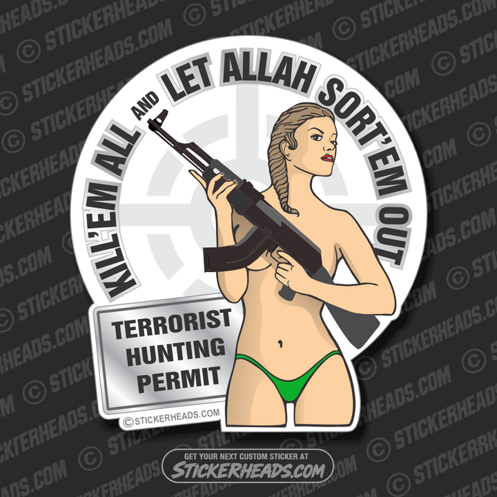 Kill'em All & Allah Sort'em Out -  AK47 - Sexy Chick  -  Pro Gun Sticker