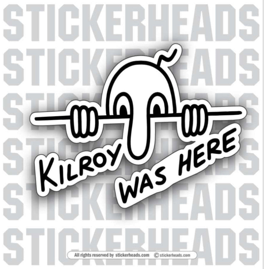 KILROY WAS HERE - THE ORIGINAL WWII ART -  Union Mic Funny Sticker