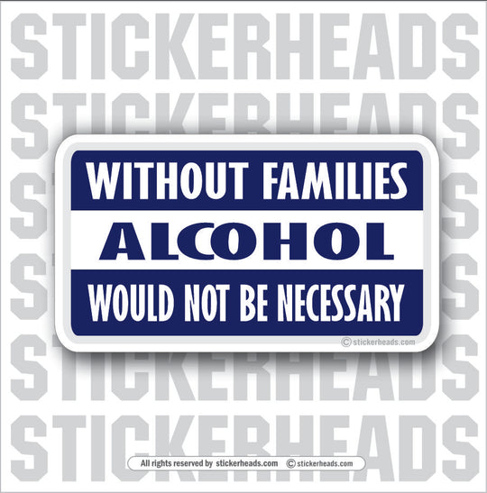 Drive Better Cell Phone Up Ass  - Attitude Sticker