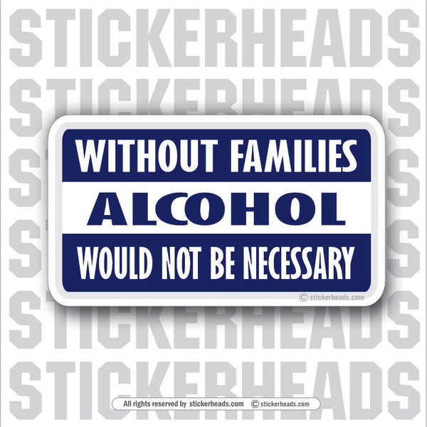 Drive Better Cell Phone Up Ass  - Attitude Sticker