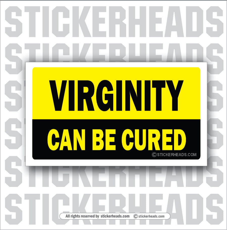Virginity Can Be Cured - Attitude Sticker