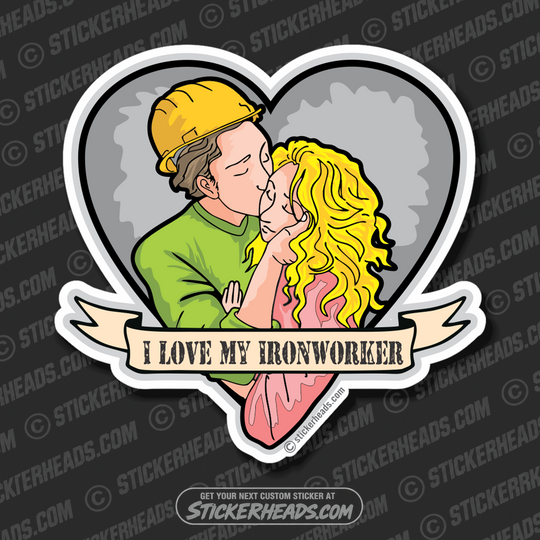 I Love My - Kissing Couple - Ironworker Ironworkers Iron Worker Sticker