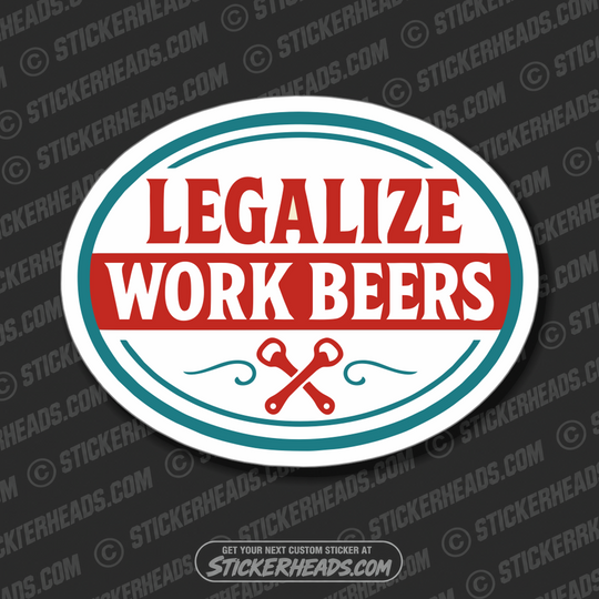 LEGALIZE WORK BEERS #1  -  ALCOHOL BEER Union Mic Funny Sticker