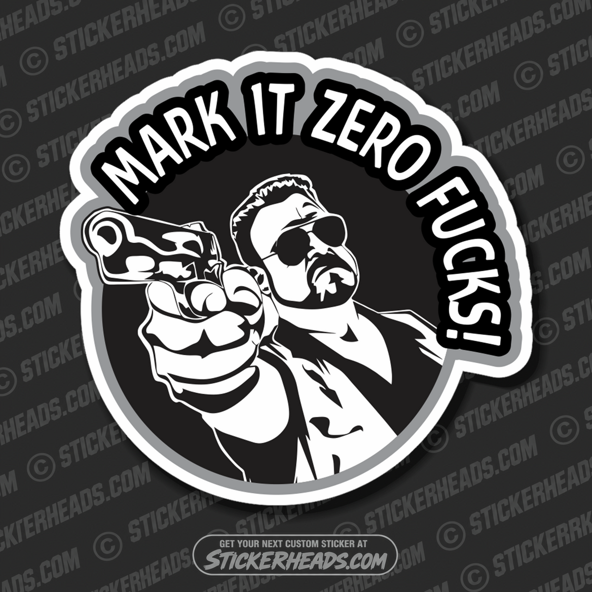 MARK IT ZERO FUCKS!  -  Funny Work Sticker