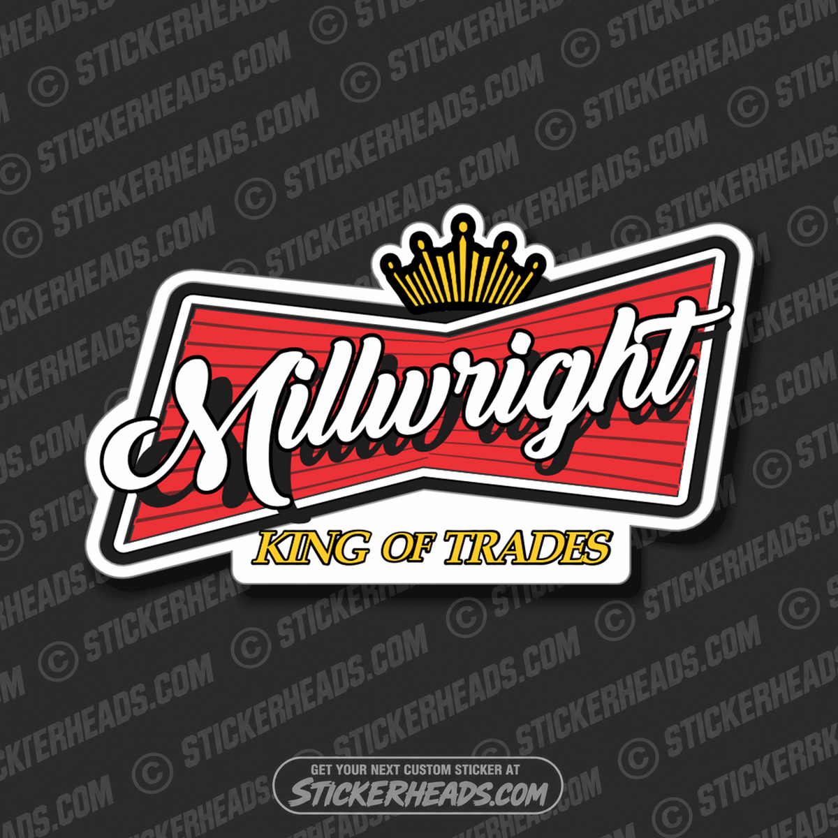 King Of Trades - Millwright Millwrights -  Sticker