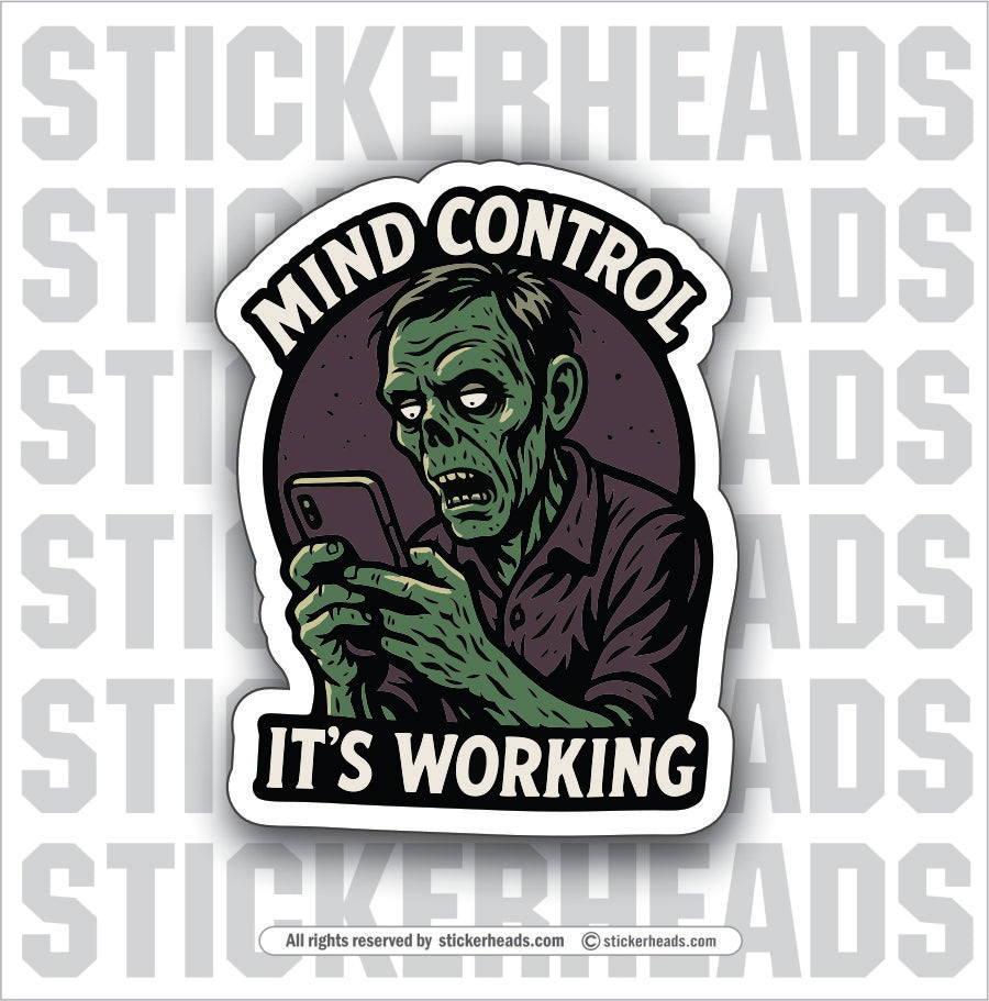 MIND CONTROL ZOMBIE  - Funny  Conspiracy Sticker