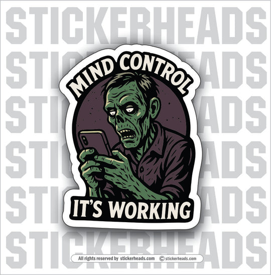 MIND CONTROL ZOMBIE  - Funny  Conspiracy Sticker