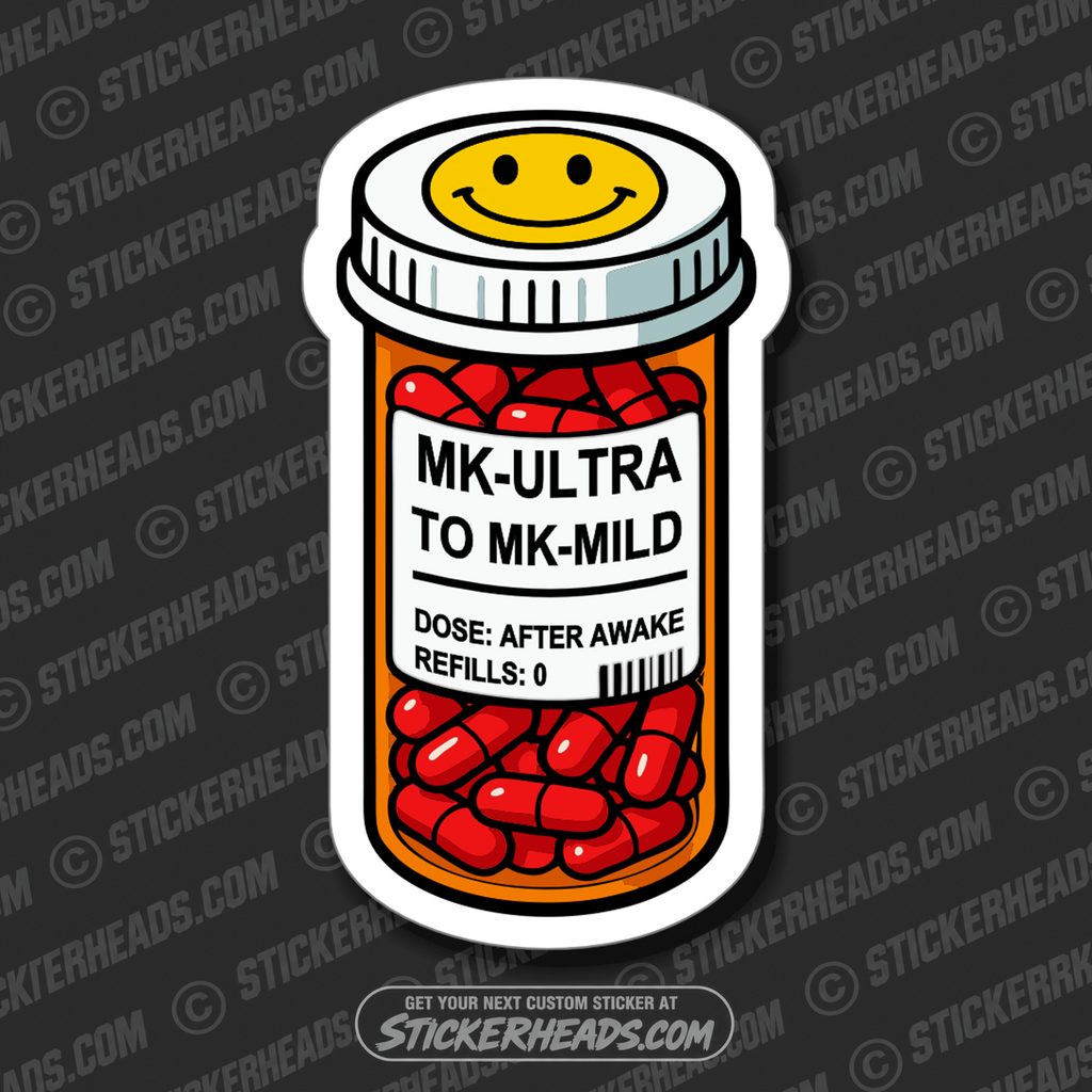 MK-ULTRA MK-MILD RED PILLS - Funny  Conspiracy Sticker