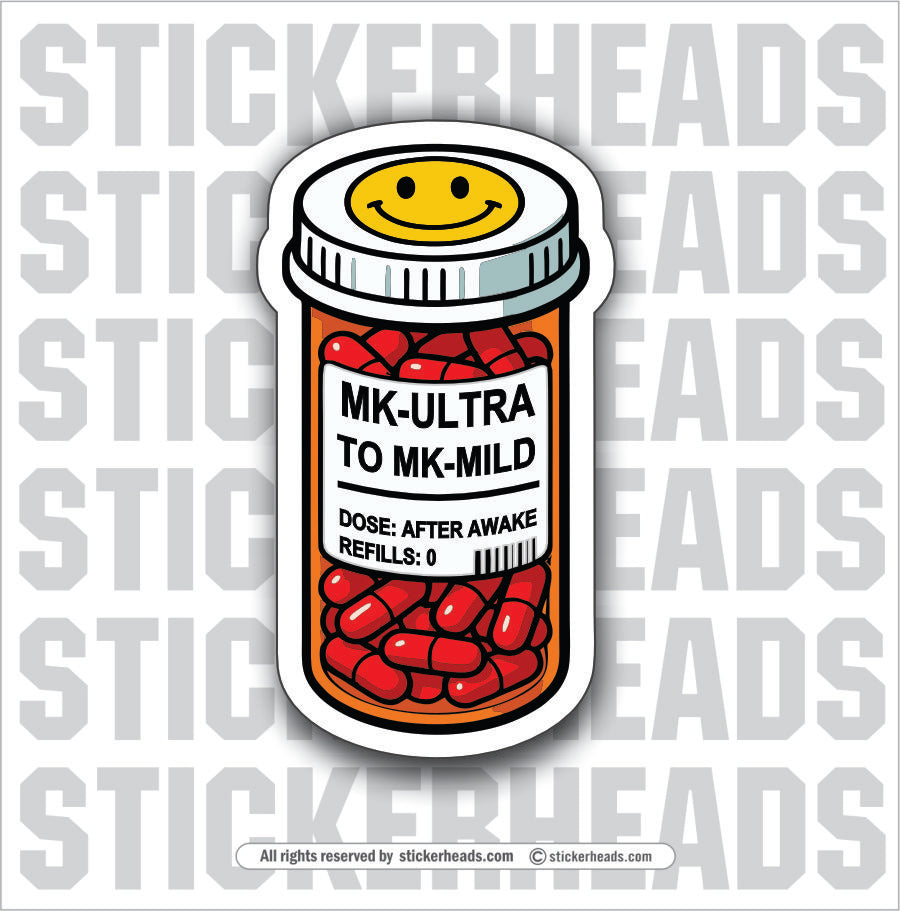 MK-ULTRA MK-MILD RED PILLS - Funny  Conspiracy Sticker
