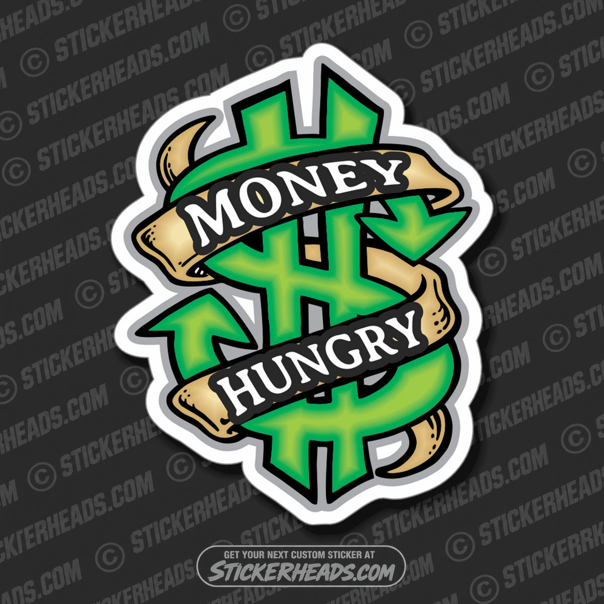 MONEY HUNGRY - DOLLAR SIGN $ - Work - Funny Sticker