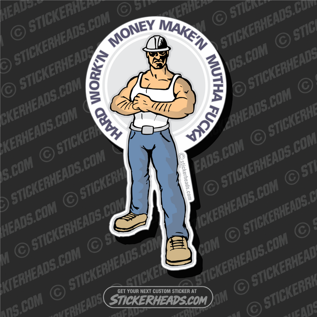 Hard Work'n Money Make'n Mutha Fucka -  Misc Union Sticker