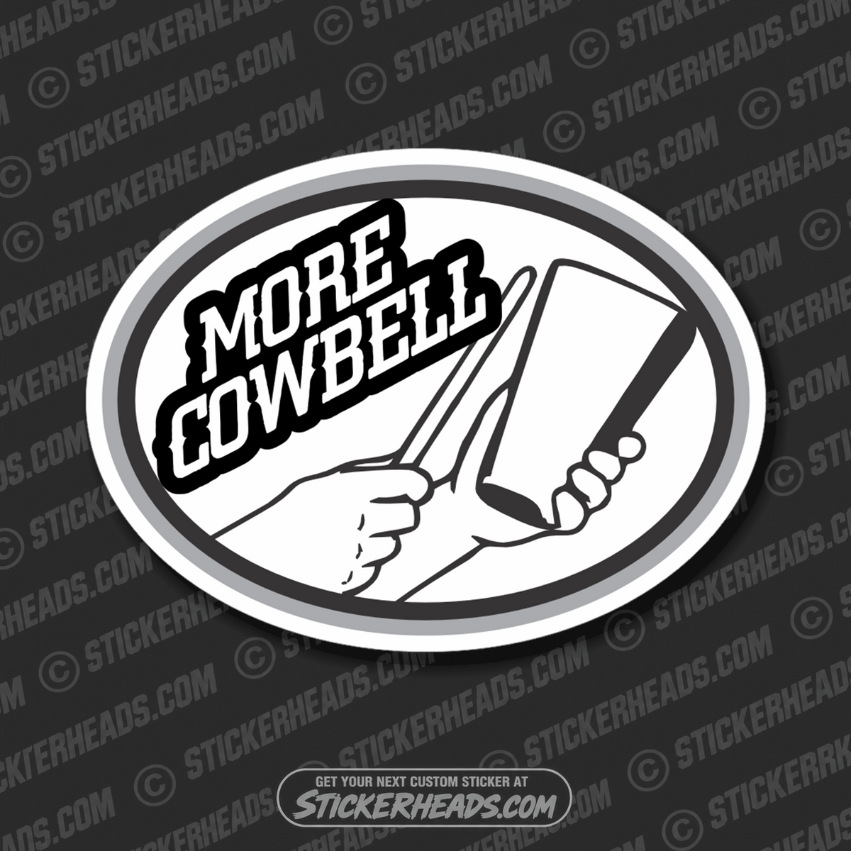 More Cowbell -  Funny Work Sticker
