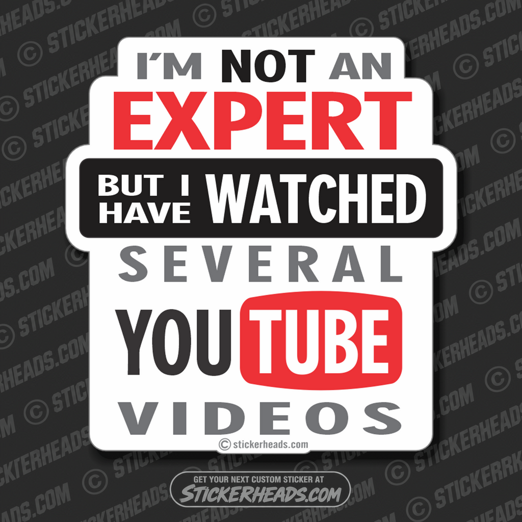 I'm Not An Expert but I Have watched several YOUTUBE Videos  - Funny Sticker