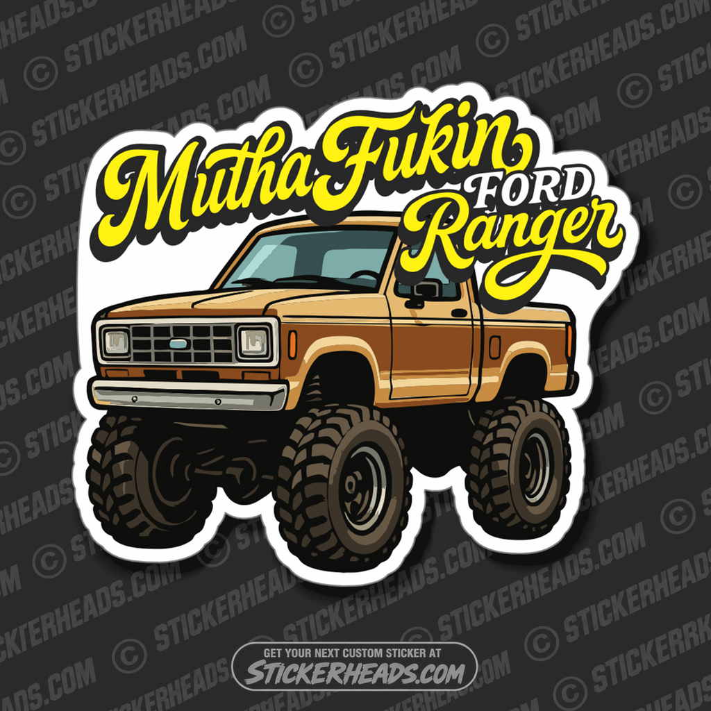 MUTHA FUKIN FORD RANGER -  4x4 Auto Truck Sticker
