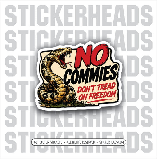 NO COMMIES -  DON'T TREAD ON FREEDOM - SNAKE - Funny Work Misc Political Sticker