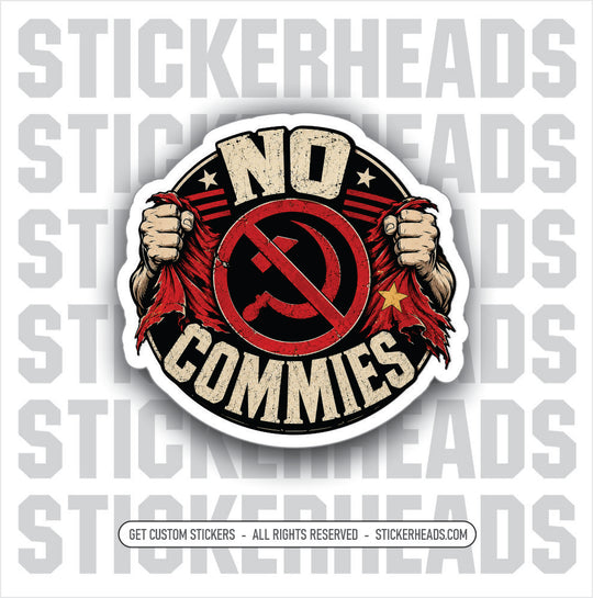 NO COMMIES - RIPPED RED FLAG - Funny Work Misc Political Sticker