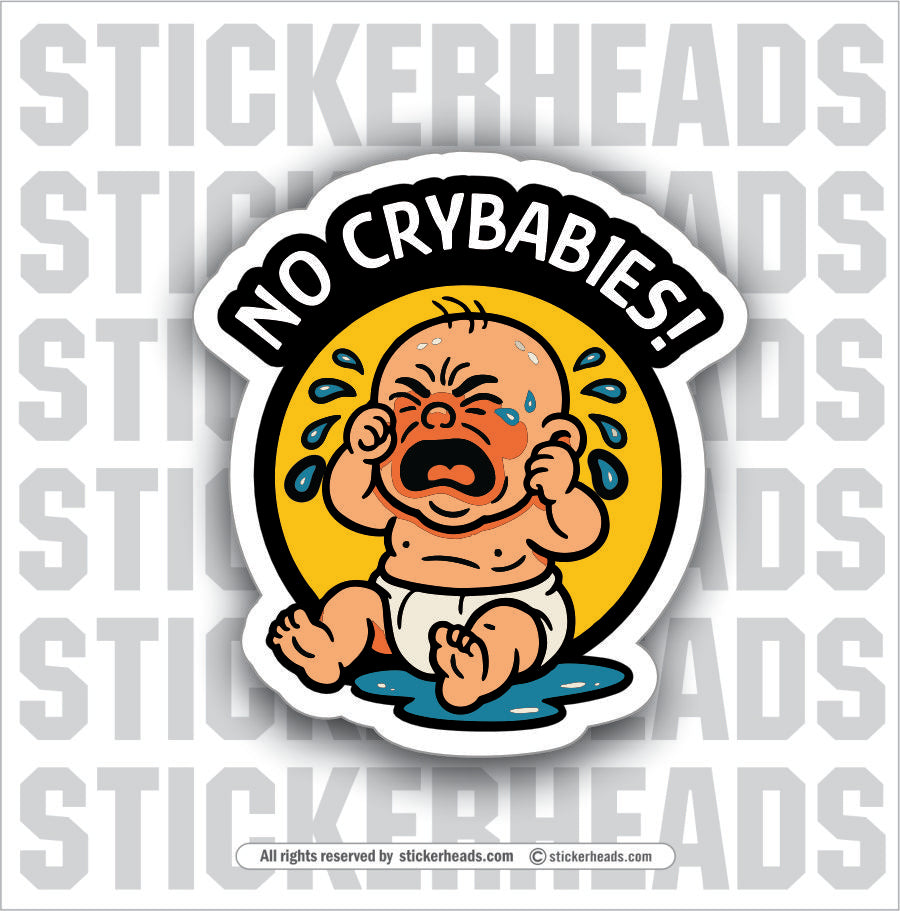 NO CRYBABIES - NEW STYLE - UNION Misc Funny Sticker