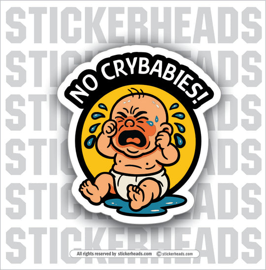 NO CRYBABIES - NEW STYLE - UNION Misc Funny Sticker