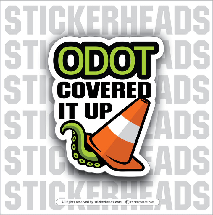 ODOT COVERED IT UP- Conspiracy Sticker