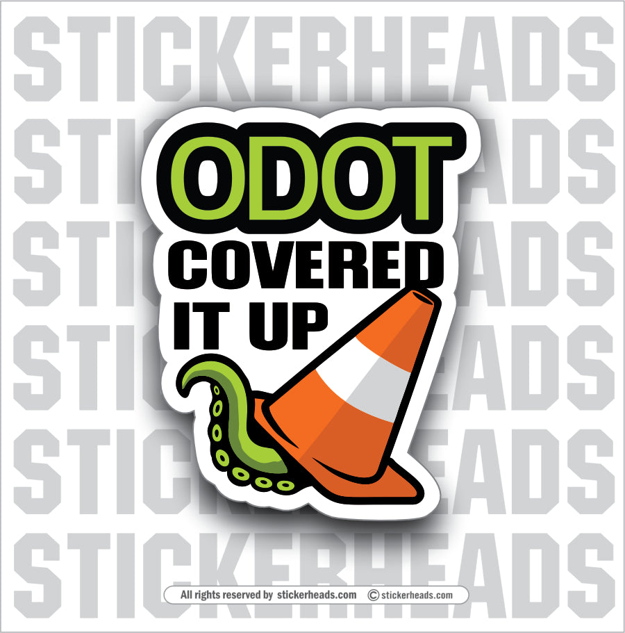 ODOT COVERED IT UP- Conspiracy Sticker